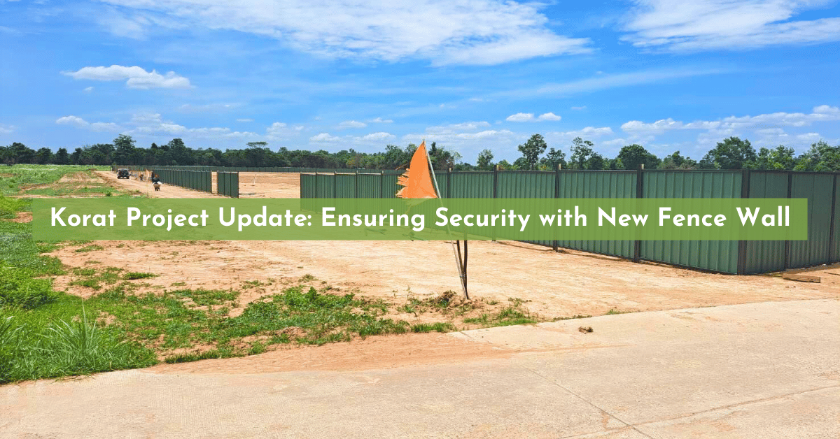 Bicaro Holding News 14 Korat Project Update: Ensuring Security with New Fence Wall